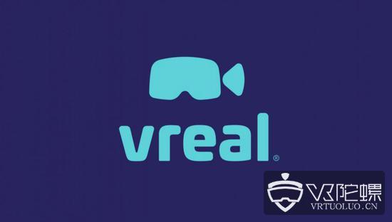 VR直播平台Vreal完成1170万美元A轮融资，将用于扩建平台