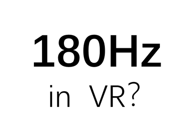 VR头显真的需要到180Hz吗？