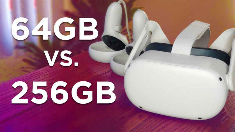 64GB和256GB，该选哪种内存的Oculus Quest 2？