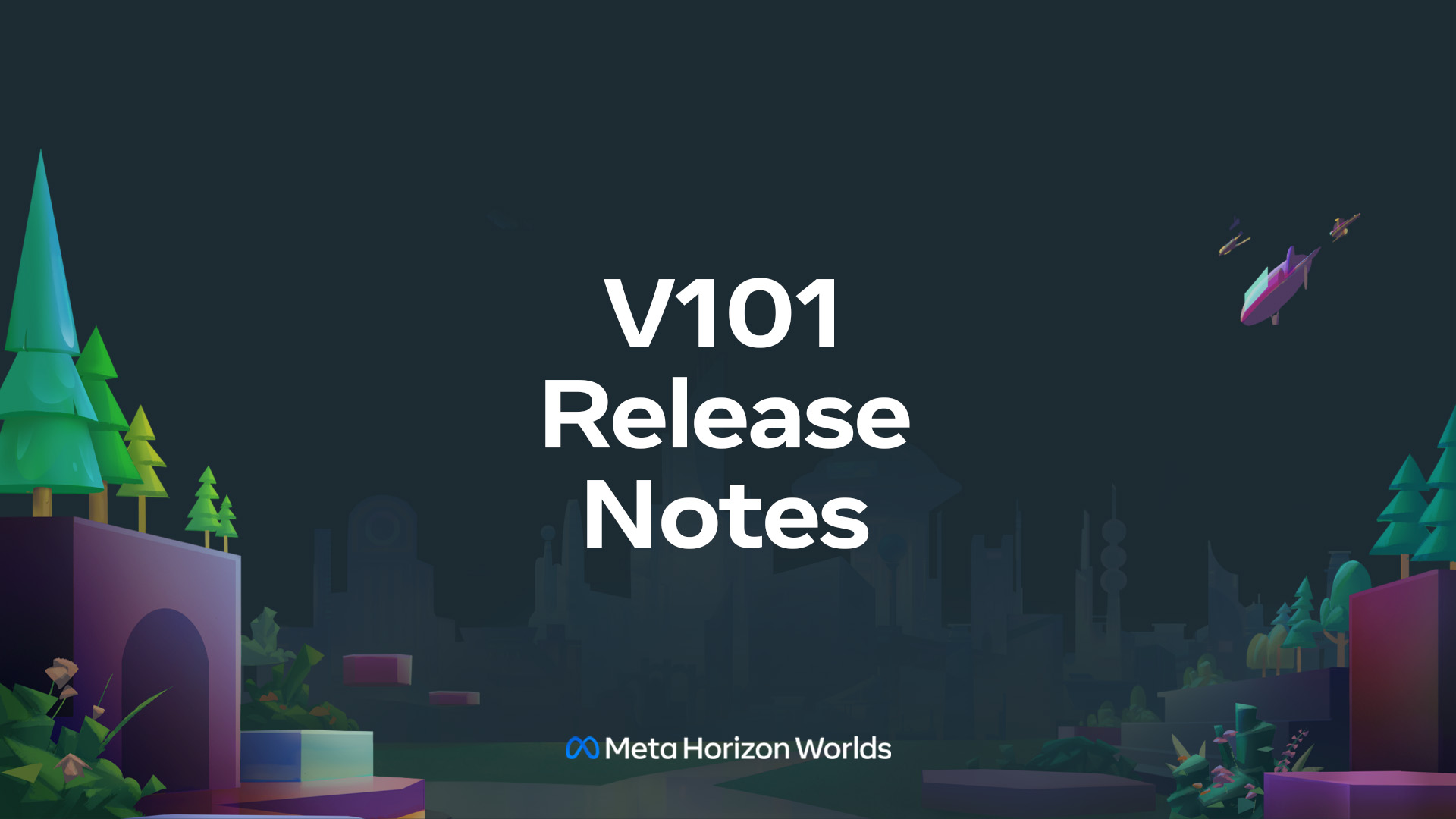 《Horizon Worlds》 v101版本推出，载入环境迎来变化