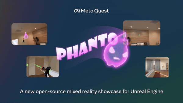 Meta为虚幻引擎开发者展示新MR演示项目《Phanto》