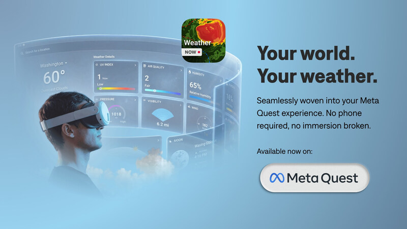 Weather Now登陆Meta Quest，传统天气预报迈入空间沉浸式时代